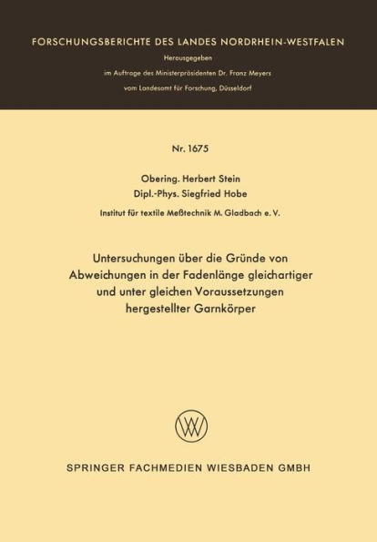 Untersuchungen über die Gründe von Abweichungen in der Fadenlänge gleichartiger und unter gleichen Voraussetzungen hergestellter Garnkörper