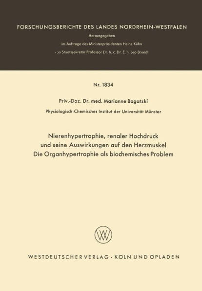 Nierenhypertrophie, renaler Hochdruck und seine Auswirkungen auf den Herzmuskel, Die Organhypertrophie als biocemisches Problem