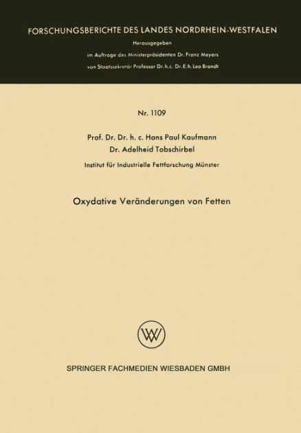 Oxydative Veränderungen von Fetten by Hans Paul Kaufmann, Paperback ...