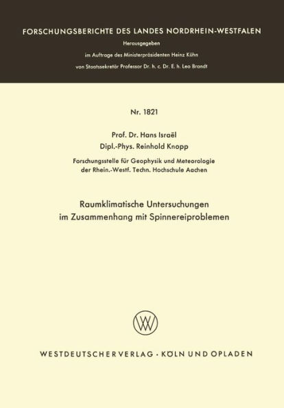 Raumklimatische Untersuchungen im Zusammenhang mit Spinnereiproblemen