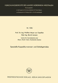 Title: Spezielle Koppelkurvenrast- und Schaltgetriebe, Author: Walther Meyer zur Capellen