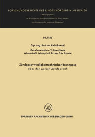 Title: Zündgeschwindigkeit technischer Brenngase über den ganzen Zündbereich, Author: Kurt von Kwiatkowski