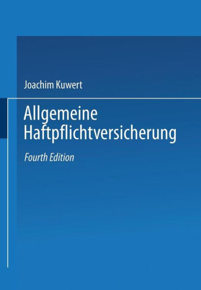 Allgemeine Haftpflichtversicherung: Leitfaden durch die AHB