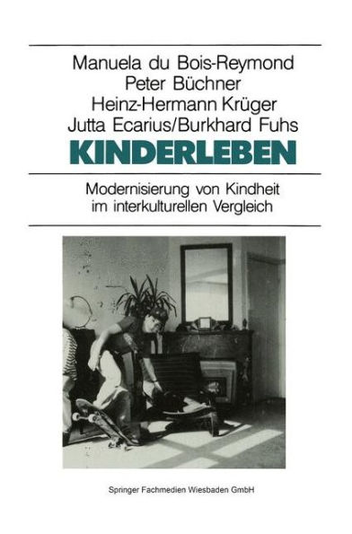 Kinderleben: Modernisierung von Kindheit im interkulturellen Vergleich