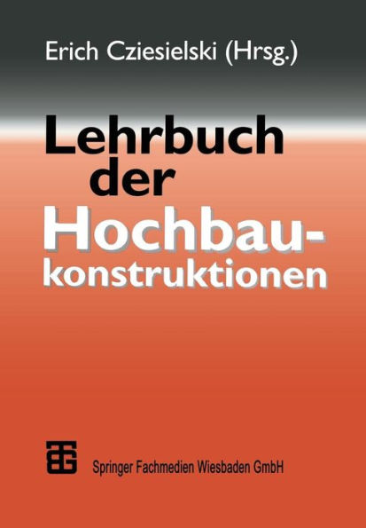 Lehrbuch der Hochbaukonstruktionen