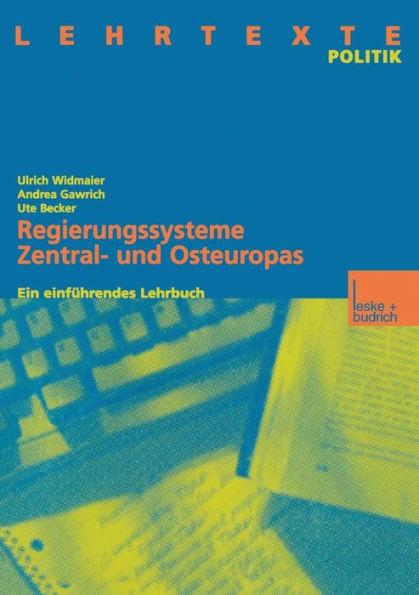 Regierungssysteme Zentral- und Osteuropas: Ein einführendes Lehrbuch