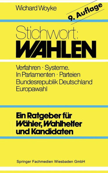 Stichwort: Wahlen: Wähler - Parteien - Wahlverfahren