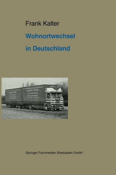 Wohnortwechsel in Deutschland: Ein Beitrag zur Migrationstheorie und zur empirischen Anwendung von Rational-Choice-Modellen