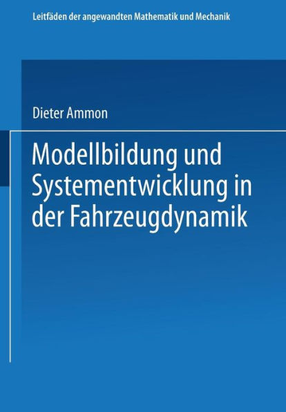 Modellbildung und Systementwicklung in der Fahrzeugdynamik