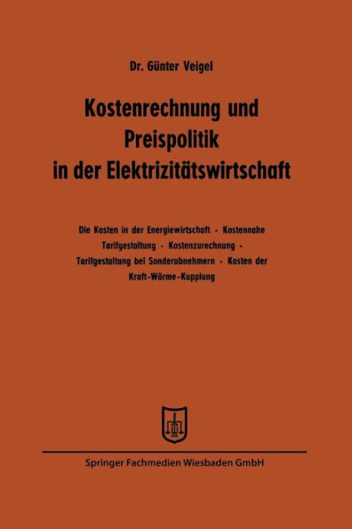 Kostenrechnung und Preispolitik in der Elektrizitätswirtschaft