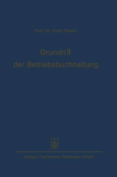 Grundriï¿½ der Betriebsbuchhaltung