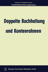 Title: Doppelte Buchhaltung und Kontenrahmen, Author: Wilhelm Kalveram