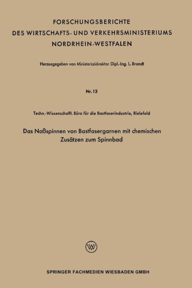 Das Naßspinnen von Bastfasergarnen mit chemischen Zusätzen zum Spinnbad
