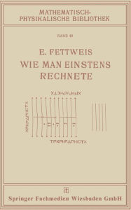 Title: Wie Man Einstens Rechnete, Author: Ewald Fettweis