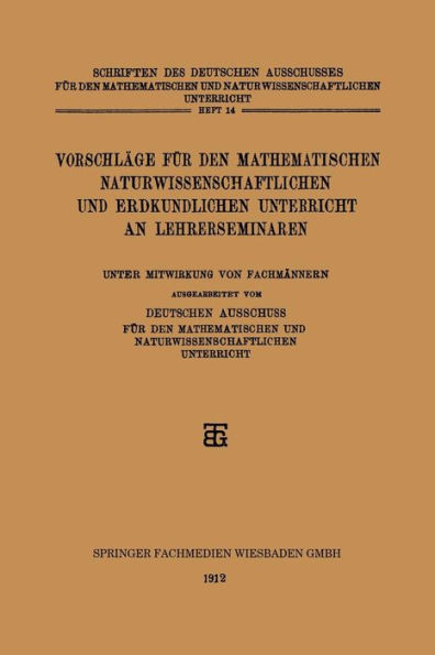 Vorschläge für den Mathematischen Naturwissenschaftlichen und Erdkundlichen Unterricht an Lehrerseminaren
