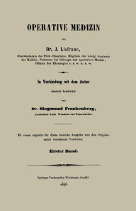 Title: Operative Medizin: Erster Band, Author: Dr. J. Lisfranc