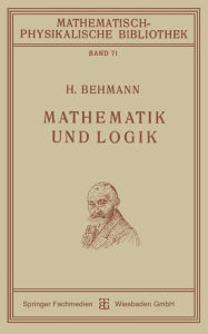 Title: Mathematik und Logik, Author: Heinrich Behmann
