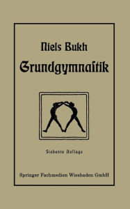 Title: Grundgymnastik / Edition 7, Author: Niels Bukh