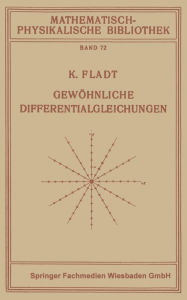 Title: Gewöhnliche Differentialgleichungen, Author: Kuno Fladt