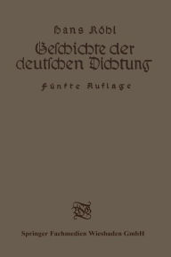 Title: Geschichte der deutschen Dichtung, Author: Dr. Hans Röhl