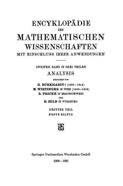 Encyklopädie der Mathematischen Wissenschaften mit Einschluss ihrer Anwendungen: Zweiter Band: Analysis