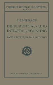 Title: Differential- und Integralrechnung: Differentialrechnung, Author: Ludwig Bieberbach