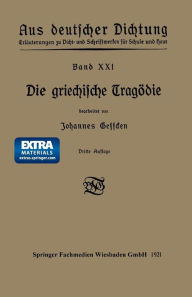 Title: Die griechische Tragödie, Author: Johannes Geffcken