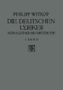 Die Deutschen Lyriker: Von Luther bis Nietzsche / Edition 2