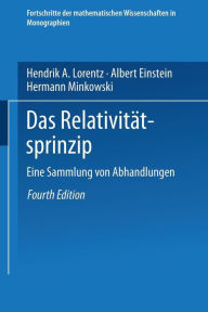 Title: Das Relativitätsprinzip: Eine Sammlung von Abhandlungen, Author: H. A. Lorentz