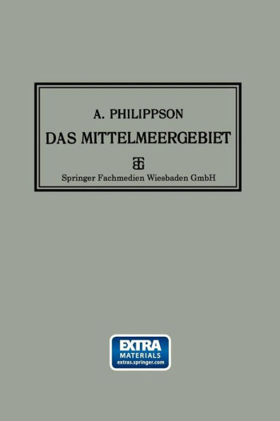 Das Mittelmeergebiet: Seine Geographische und Kulturelle Eigenart