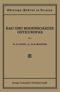 Title: Bau und Bodenschätze Osteuropas: Eine Einführung, Author: Dr. Hans Cloos