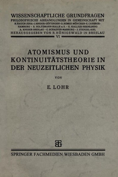 Atomismus und Kontinuitätstheorie in der Neuzeitlichen Physik