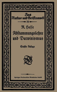 Title: Abstammungslehre und Darwinismus, Author: Prof. Dr. Richard Hesse