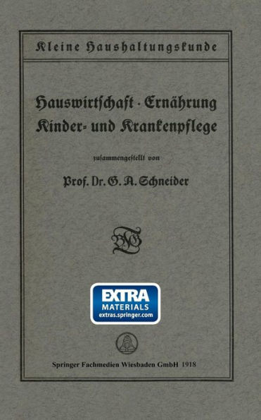 Kleine Haushaltungskunde: Hauswirtschaft · Ernährung, Kinder- und Krankenpflege