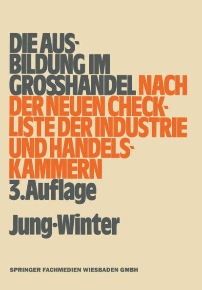 Die Ausbildung im Großhandel nach der neuen Check-Liste der Industrie- und Handelskammern