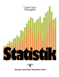 Title: Statistik: Beschreibende Statistik. Wahrscheinlichkeitsrechnung. Anwendungen, Author: Karl Bosch