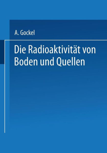 Die Radioaktivität von Boden und Quellen