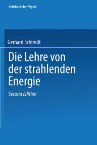 Title: Die Lehre von der strahlenden Energie, Author: Orest D. Chwolson