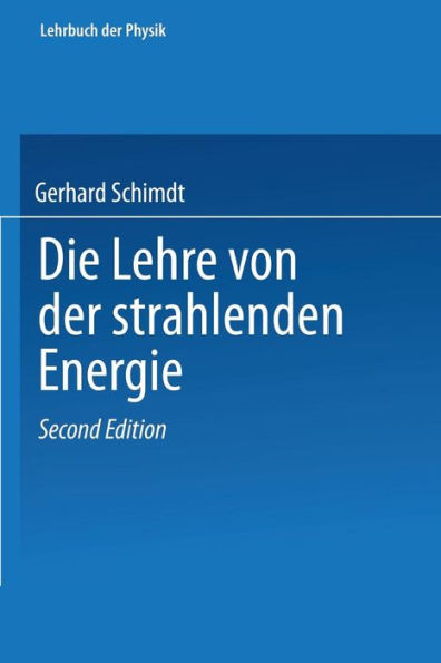 Die Lehre von der strahlenden Energie