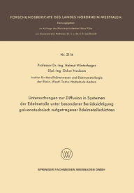 Title: Untersuchungen zur Diffusion in Systemen der Edelmetalle unter besonderer Berücksichtigung galvanotechnisch aufgetragener Edelmetallschichten, Author: Helmut Winterhager
