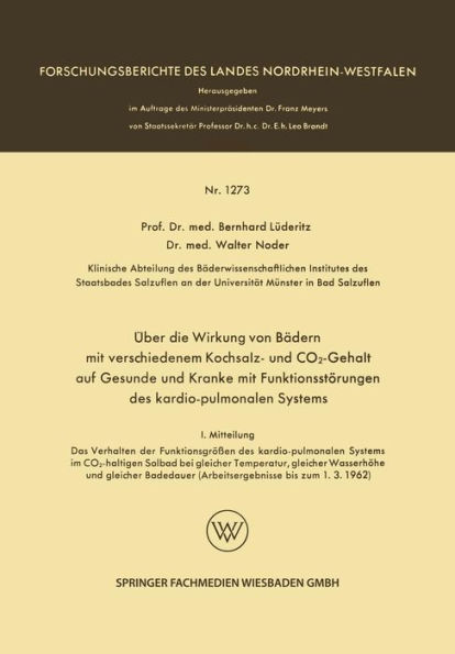 Über die Wirkung von Bädern mit verschiedenem Kochsalz- und CO2-Gehalt auf Gesunde und Kranke mit Funktionsstörungen des kardio-pulmonalen Systems: I. Mitteilung Das Verhalten der Funktionsgrößen des kardio-pulmonalen Systems im CO2-haltigen Solbad bei gl