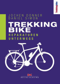 Title: Trekking Bike: Reparaturen unterwegs, Author: Daniel Simon