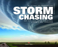 Title: Stormchasing: On the Hunt for Thunderstorms, Author: Dr Michael Sachweh