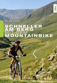 Title: Schneller am Berg mit dem Mountainbike, Author: Björn Kafka