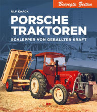 Title: Porsche Traktoren, Author: Ulf Kaack