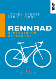 Title: Rennrad. Reparaturen unterwegs, Author: Jochen Donner
