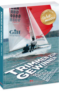 Title: Trimmen zum Gewinnen: Schneller segeln durch perfektes Bootstuning, Author: Ian Pinnell