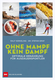 Title: Ohne Mampf kein Dampf: Optimale Ernährung für Ausdauersportler, Author: Ralf Kerkeling