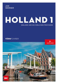 Title: Törnführer Holland 1: Zeeland und die südlichen Provinzen, Author: Jan Werner