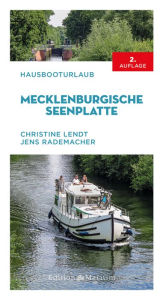 Title: Hausbooturlaub Mecklenburgische Seenplatte, Author: Christine Lendt